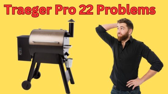 Traeger Pro 22 Problems