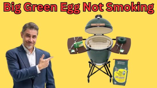 Big Green Egg Not Smoking